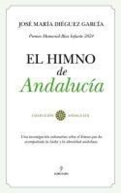 El Himno de Andalucia - Jose Maria Dieguez Garcia