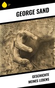 Cover-Bild zum Titel 'Geschichte meines Lebens' von 'George Sand'