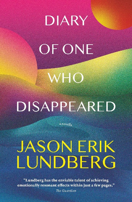 Diary of One Who Disappeared - Jason Erik Lundberg