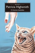 Cover-Bild zum Titel 'Crimenes Bestiales' von 'Patricia Highsmith'
