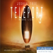 Cover-Bild zum Titel 'Teleport 3: In das Licht' von 'Joshua Tree'