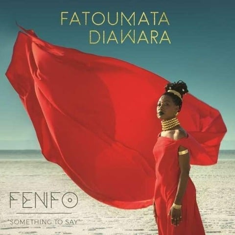 Fenfo - Fatoumata Diawara