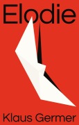 Cover-Bild zum Titel 'Elodie' von 'Klaus Germer'
