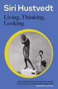 Cover-Bild zum Titel 'Living, Thinking, Looking' von 'Siri Hustvedt'