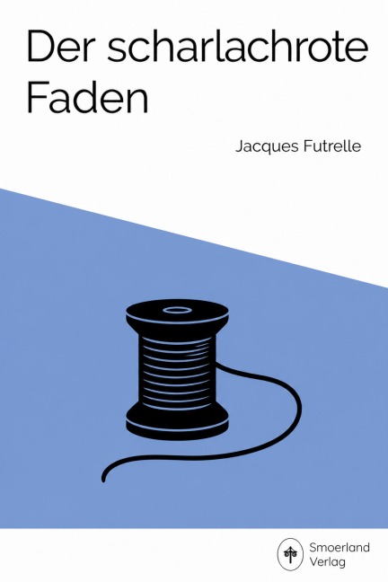 Der scharlachrote Faden - Jaques Futrelle