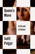 Cover-Bild zum Titel 'Queen's Move' von 'Judit Polgár'