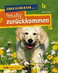 Cover-Bild zum Titel 'Jeder Hund kann freudig zurückkommen' von 'Katrin Voigt'
