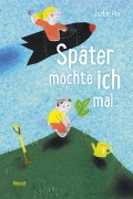 Cover-Bild zum Titel 'Später möchte ich mal ...' von 'Isabel Pin'