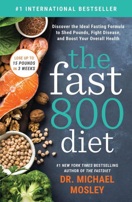 The Fast 800 Diet - Michael Mosley