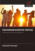 Samodoskonalenie dzisiaj - Alejandro Benegas