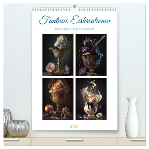 Fantasie Eiskreationen (hochwertiger Premium Wandkalender 2025 DIN A2 hoch), Kunstdruck in Hochglanz - Steffen Gierok-Latniak