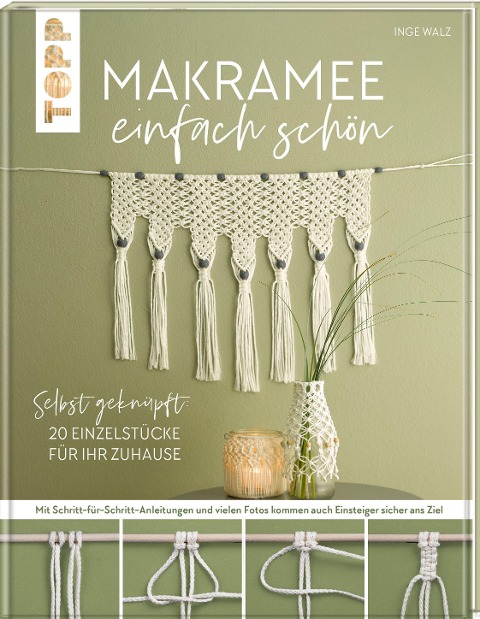 Makramee einfach schön - Inge Walz