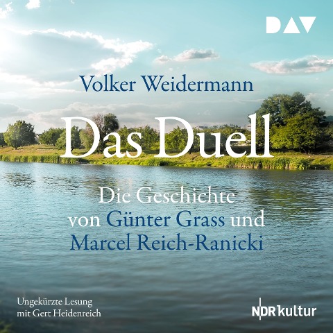 Das Duell. Die Geschichte von Günter Grass und Marcel Reich-Ranicki - Volker Weidermann
