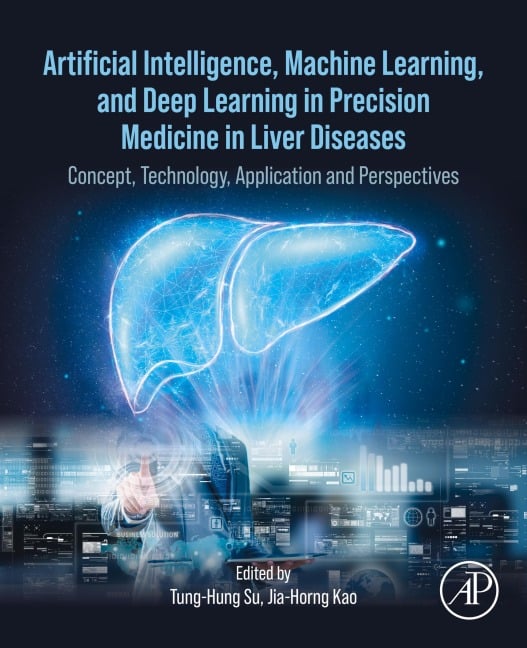 Artificial Intelligence, Machine Learning, and Deep Learning in Precision Medicine in Liver Diseases - 