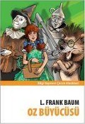 Oz Büyücüsü - Lyman Frank Baum