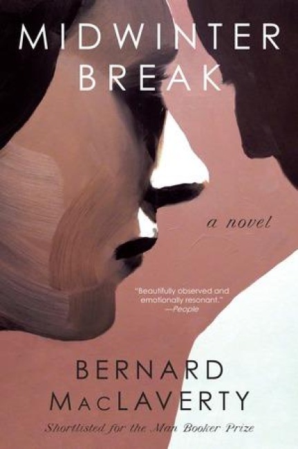 Midwinter Break - Bernard MacLaverty