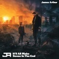 Cover-Bild zum Titel 'It'll All Make Sense In The End' von 'James Arthur'