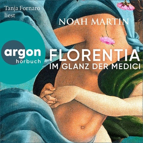 Florentia - Im Glanz der Medici - Noah Martin