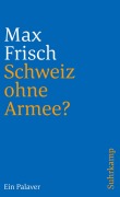 Cover-Bild zum Titel 'Schweiz ohne Armee?' von 'Max Frisch'