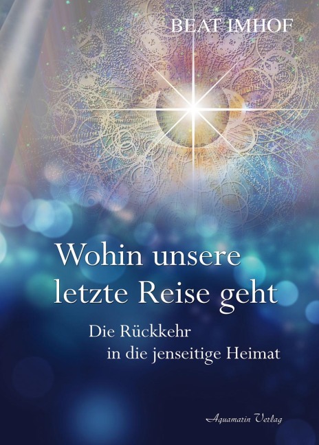 Wohin unsere letzte Reise geht - Beat Imhof