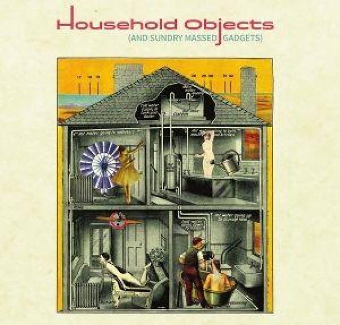 Household Objects (And Sundry Massed Gadgets) - Various Artists