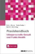 Cover-Bild zum Titel 'Praxishandbuch Interpersonelle Gewalt und Public Health' von ''