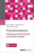Cover-Bild zum Titel 'Praxishandbuch Interpersonelle Gewalt und Public Health' von ''
