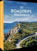 Cover-Bild zum Titel 'Roadtrips Frankreich' von 'Klaus Simon, Hilke Maunder'