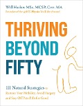 Cover-Bild zum Titel 'Thriving Beyond Fifty (Expanded Edition)' von 'MSx Harlow BSc'