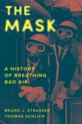 Cover-Bild zum Titel 'The Mask' von 'Bruno J Strasser, Thomas Schlich'