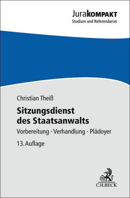 Sitzungsdienst des Staatsanwalts - Christian Theiß