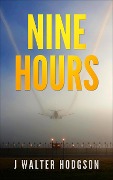 Cover-Bild zum Titel 'Nine Hours' von 'J Walter Hodgson'