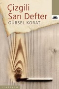 Cover-Bild zum Titel 'Cizgili Sari Defter' von 'Gürsel Korat'
