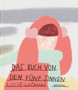 Cover-Bild zum Titel 'Das Buch von den fünf Sinnen' von 'Lucie Lucanská'