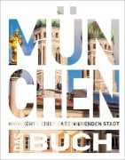 Cover-Bild zum Titel 'KUNTH München. Das Buch' von 'Heide-Ilka Weber, Stefanie Schuhmacher'