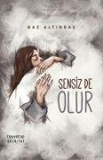 Cover-Bild zum Titel 'Sensiz De Olur' von 'Naz Altinbas'