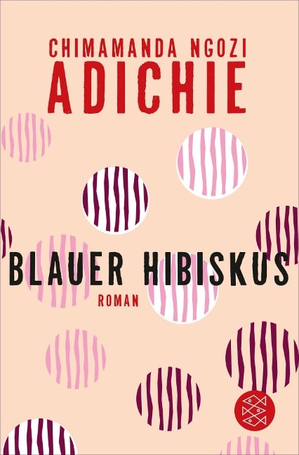 Blauer Hibiskus - Chimamanda Ngozi Adichie