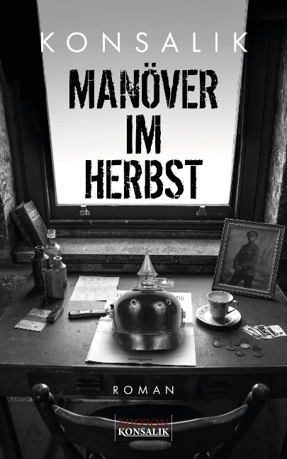 Manöver im Herbst - Heinz G. Konsalik