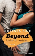 Cover-Bild zum Titel 'Beyond - Ich bin dir verfallen' von 'Chelsea Fine'