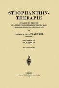 Cover-Bild zum Titel 'Strophanthintherapie' von 'R. Thauer, A. Fraenkel'
