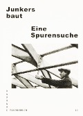Cover-Bild zum Titel 'Junkers baut' von 'Andreas Butter, Sven Tornack'