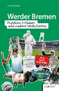 Cover-Bild zum Titel 'Werder Bremen' von 'Florian Reinecke'