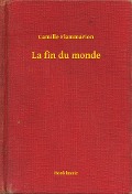 Cover-Bild zum Titel 'La fin du monde' von 'Camille Flammarion'