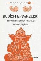Budizm Efsaneleri - Winifred Stephens