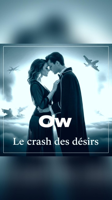 Le crash des désirs - Hazillagry Ow