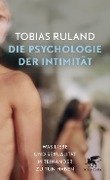 Cover-Bild zum Titel 'Die Psychologie der Intimität' von 'Tobias Ray Ruland'
