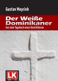 Cover-Bild zum Titel 'Der weiße Dominikaner' von 'Gustav Meyrink'