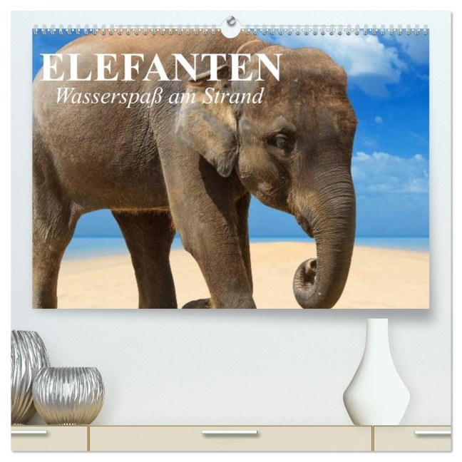 Elefanten - Wasserspaß am Strand (hochwertiger Premium Wandkalender 2026 DIN A2 quer), Kunstdruck in Hochglanz - Elisabeth Stanzer
