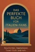 Cover-Bild zum Titel 'Das perfekte Buch für Italien-Fans' von 'Jakob Frank'