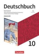 Deutschbuch Gymnasium 10. Schuljahr. Berlin, Brandenburg, Mecklenburg-Vorpommern, Sachsen, Sachsen-Anhalt und Thüringen - Arbeitsheft mit Lösungen und Erklärfilmen - 